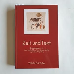 Seller image for Zeit und Text : philosophische, kulturanthropologische, literarhistorische und linguistische Beitrge for sale by Gebrauchtbcherlogistik  H.J. Lauterbach