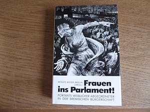 Seller image for Frauen ins Parlament! Portrts weiblicher Abgeordneter in der Bremischen Brgerschaft. Hardcover mit Schutzumschlag for sale by Deichkieker Bcherkiste