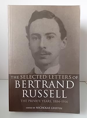 Seller image for The Selected Letters of Bertrand Russell - Volume 1: The Private Years 1884-1914 for sale by Milbury Books