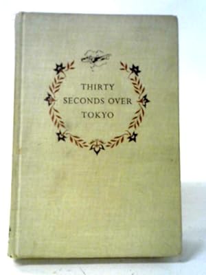 Seller image for Thirty Seconds Over Tokyo for sale by World of Rare Books