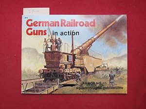 Imagen del vendedor de German Railroad Guns in action. a la venta por Versandantiquariat buch-im-speicher