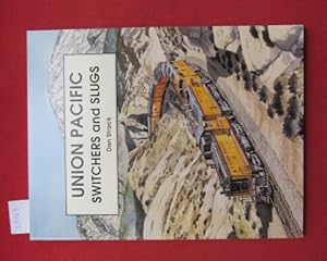 Seller image for Union Pacific Switchers and Slugs. for sale by Versandantiquariat buch-im-speicher