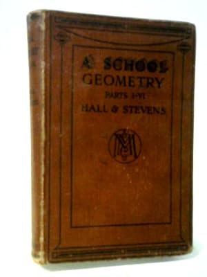 Imagen del vendedor de A School Geometry Parts I.-VI. a la venta por World of Rare Books