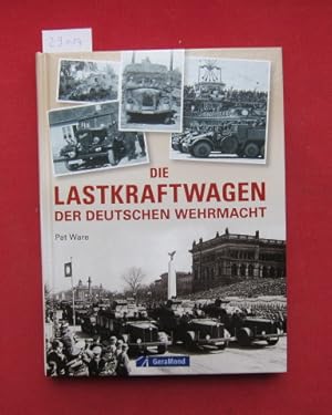 Die Lastkraftwagen der deutschen Wehrmacht. [Übers.: Alexander Lüdeke]