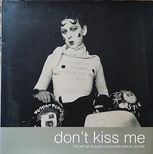 Seller image for Don't Kiss Me : The Art of Claude Cahun and Marcel Moore for sale by Trinders' Fine Tools