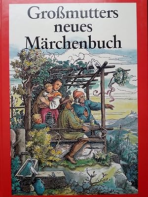 Seller image for Gromutters neues Mrchenbuch for sale by Versandantiquariat Jena