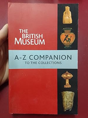 Imagen del vendedor de The British Museum A-Z Companion to the Collections a la venta por Librera Eleutheria
