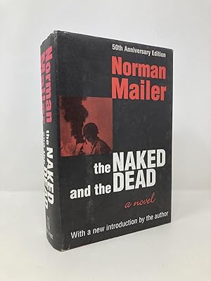 Seller image for The Naked and the Dead: 50th Anniversary Edition, With a New Introduction by the Author for sale by Southampton Books