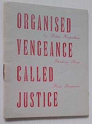 Organised Vengeance Called Justice