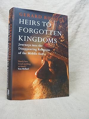 Imagen del vendedor de HEIRS TO FORGOTTEN KINGDOMS: JOURNEYS INTO THE DISAPPEARING RELIGIONS OF THE MIDDLE EAST a la venta por Gage Postal Books