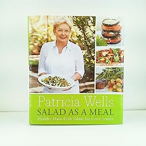 Seller image for Salad as a Meal: Healthy Main-Dish Salads for Every Season for sale by Cat On The Shelf