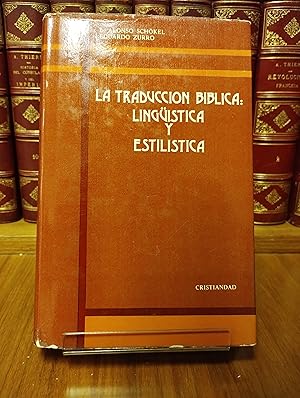 Imagen del vendedor de La traduccin bblica: lingistica y estilistica a la venta por Libros La Teatral