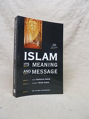 Seller image for ISLAM : ITS MEANING AND MESSAGE for sale by Gage Postal Books
