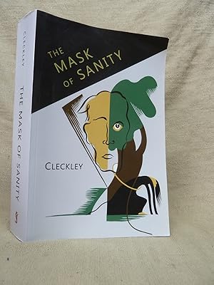 Seller image for MASK OF SANITY : AN ATTEMPT TO CLARIFY SOME ISSUES ABOUT THE SO-CALLED PSYCHOPATHIC PERSONALITY for sale by Gage Postal Books