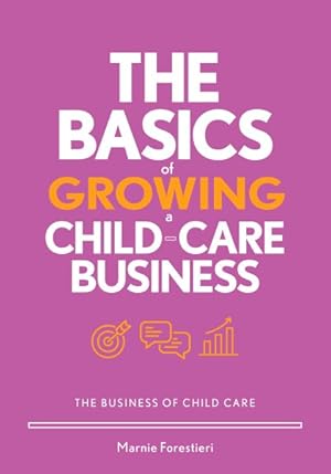 Seller image for Basics of Growing a Child-care Business for sale by GreatBookPrices