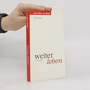 Bild des Verkufers fr Weiter leben. Eine Jugend zum Verkauf von Bookbot