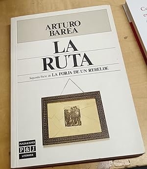 Imagen del vendedor de La ruta. Segunda parte de La forja de un rebelde a la venta por Outlet Ex Libris