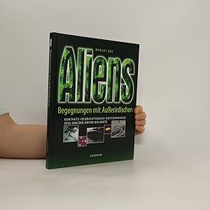 Bild des Verkufers fr Aliens: Begegnungen mit Auerirdischen zum Verkauf von Bookbot