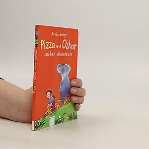 Seller image for Pizza und Oskar suchen Abenteuer for sale by Bookbot