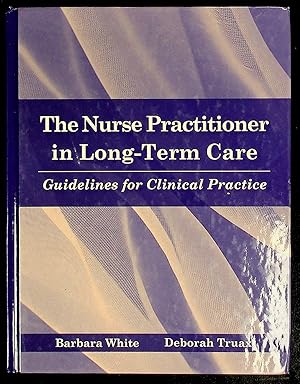 Immagine del venditore per The Nurse Practitioner in Long Term Care: Guidelines for Clinical Practice venduto da Shopbookaholic Inc