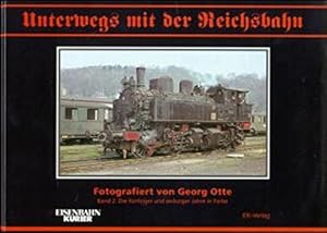 Image du vendeur pour Unterwegs mit der Reichsbahn Band 2 : Die Funfziger Und Sechziger Jahre in Farbe mis en vente par Martin Bott Bookdealers Ltd