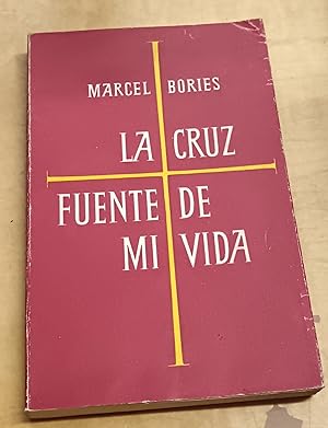 Imagen del vendedor de La cruz fuente de mi vida. Coleccin de va crucis sobre los sacramentos a la venta por Outlet Ex Libris