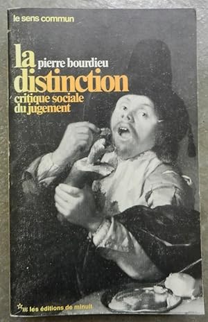 Seller image for La distinction. Critique sociale du jugement. for sale by Librairie les mains dans les poches