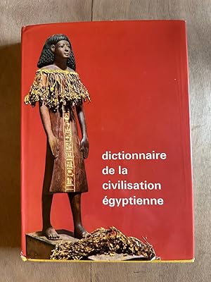 Seller image for Dictionnaire de la civilisation egyptienne for sale by Dmons et Merveilles