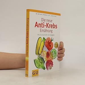 Image du vendeur pour Die neue Anti-Krebs-Erna?hrung mis en vente par Bookbot