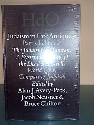 Seller image for Judaism is Late Antiquity Part 5 Volume 2 The Judaism of Qumran: A Systemic Reading of the Dead Sea Scrolls for sale by Library of Religious Thought