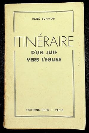 Imagen del vendedor de Itinraire d'un Juif vers l'Eglise a la venta por LibrairieLaLettre2