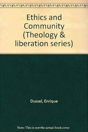Bild des Verkufers fr Ethics and Community (Theology and Liberation Series) (English and Spanish Edition) zum Verkauf von Redux Books