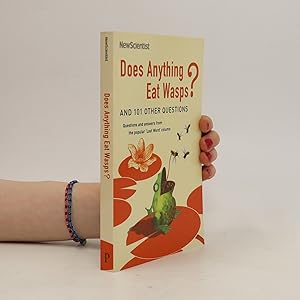 Bild des Verkufers fr Does anything eat wasps? : and 101 other questions zum Verkauf von Bookbot
