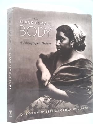 Bild des Verkufers fr The Black Female Body: A Photographic History zum Verkauf von ThriftBooksVintage
