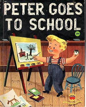 Imagen del vendedor de Peter Goes to School a la venta por Dorley House Books, Inc.