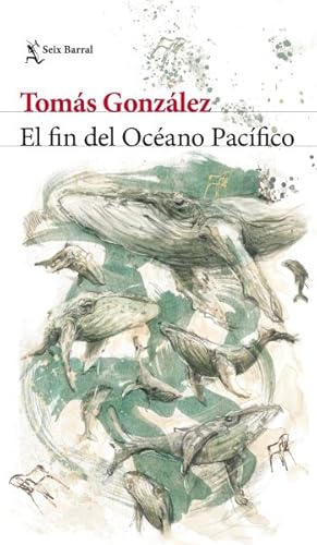 Seller image for El fin del Ocano Pacfico/ The End of the Pacific Ocean -Language: Spanish for sale by GreatBookPrices