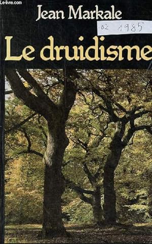 Seller image for Le druidisme - Traditions et dieux des celtes - Collection " Bibliothque historique ". for sale by Le-Livre