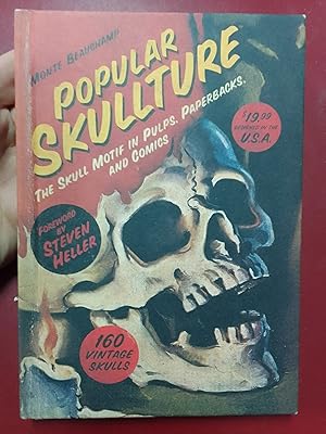 Popular Skullture: The Skull Motif in Pulps, Paperbacks, and Comics
