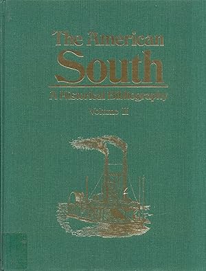 The American South: A Historical Bibliography (Volume II)