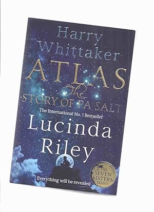 ATLAS: The Story of Pa Salt -The FINAL BOOK in THE SEVEN SISTERS Series -by Lucinda Riley and Har...