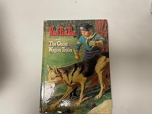 Imagen del vendedor de Rin Tin Tin and The Ghost Wagon Train a la venta por Friends of Ontario City Library