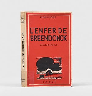 Image du vendeur pour L'Enfer de Breendonck. mis en vente par Peter Harrington.  ABA/ ILAB.