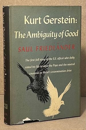 Bild des Verkufers fr Kurt Gerstein : The Ambiguity of Good zum Verkauf von San Francisco Book Company