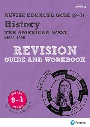 Bild des Verkufers fr Pearson REVISE Edexcel GCSE (9-1) History The American West Revision Guide and Workbook: For 2024 and 2025 assessments and exams - incl. free online . learning, 2022 and 2023 assessments and exams zum Verkauf von WeBuyBooks