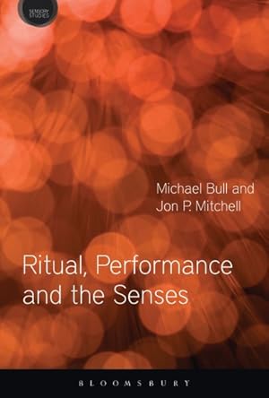 Immagine del venditore per Ritual, Performance and the Senses venduto da GreatBookPricesUK