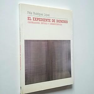 Seller image for El expediente de dominio (legislacin, estudio y jurisprudencia) for sale by MAUTALOS LIBRERA