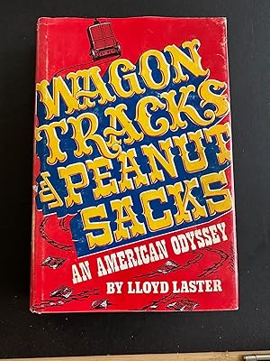 Wagon Tracks & Peanut Sacks