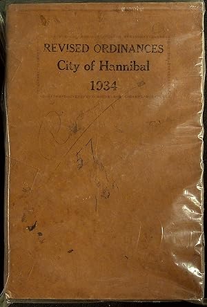 Seller image for The Charter and Revised Ordinances of the City of Hannibal, Missouri 1934 for sale by Dan Pekios Books