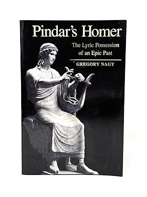 Imagen del vendedor de Pindar's Homer: The Lyric Possession of an Epic Past a la venta por Underground Books, ABAA