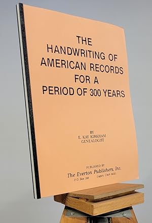The Handwriting of American Records for a Periof of 300 Years
